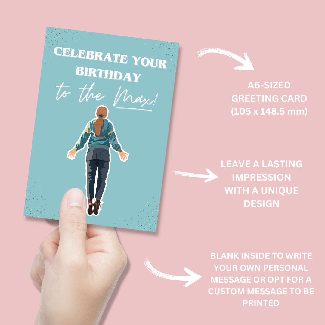 Celebrate Your Birthday To The Max Birthday Card