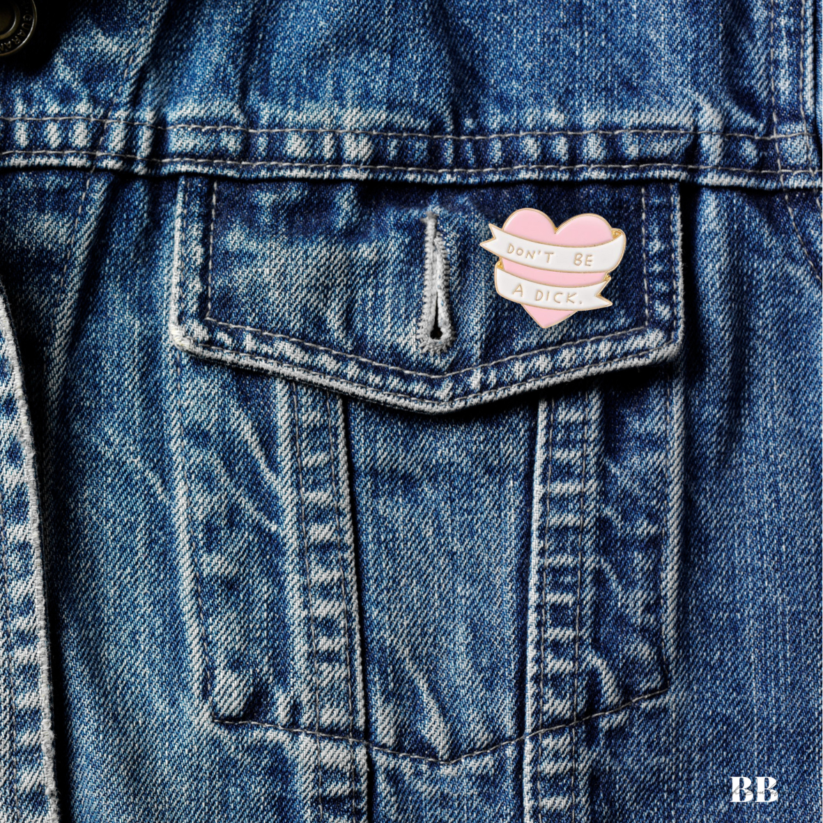 Don't be a D*ck Heart Enamel Pin - Blush Boulevard