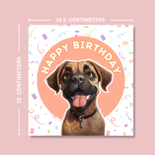 Load image into Gallery viewer, Boxer Dog Happy Birthday Card - Blush Boulevard Greeting Card
