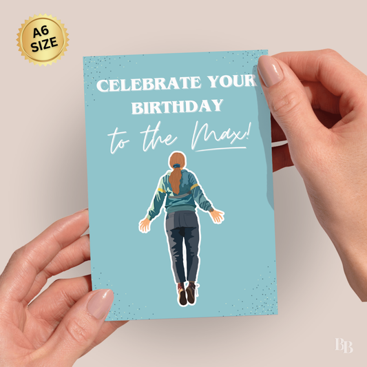 Celebrate Your Birthday To The Max Birthday Card