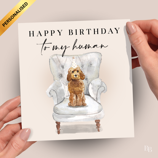 Personalised Happy Birthday To My Human Birthday Card