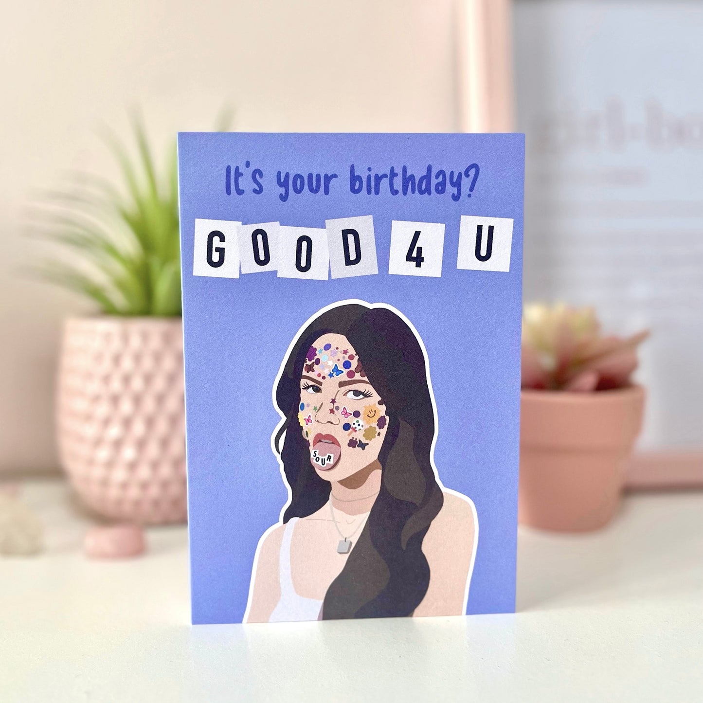 Good 4 U Olivia Rodrigo Celebrity Birthday Card - Blush Boulevard Greeting Card