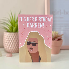 Load image into Gallery viewer, It&#39;s Her Birthday Darren Gemma Collins Celebrity Card - Blush Boulevard Greeting Card
