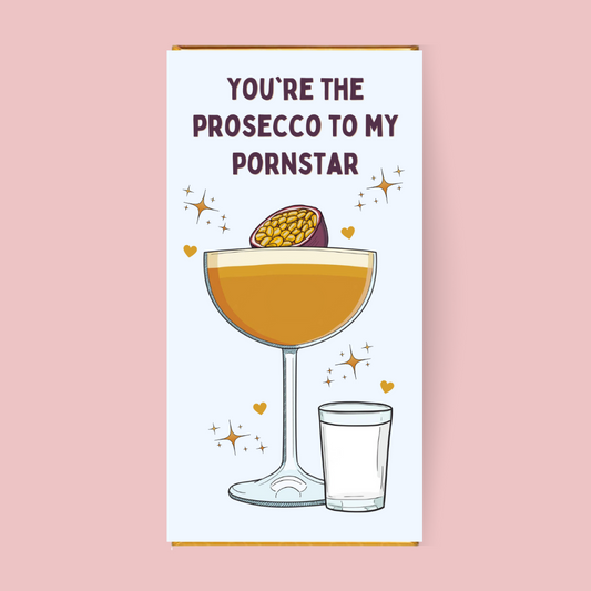 You're The Prosecco To My Pornstar Chocolate Bar - Blush Boulevard Chocolate Bar