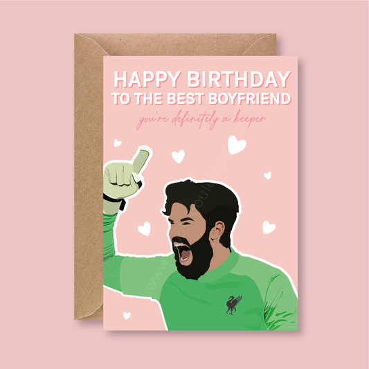 Alisson Becker Liverpool Birthday Card - Blush Boulevard Boyfriend Greeting Card