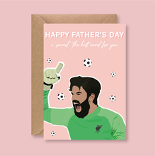 Load image into Gallery viewer, Alisson Becker Liverpool Father&#39;s Day Keeper Card - Blush Boulevard Greeting Card
