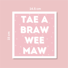 Load image into Gallery viewer, Scottish Braw Wee Maw Card - Blush Boulevard Greeting Card
