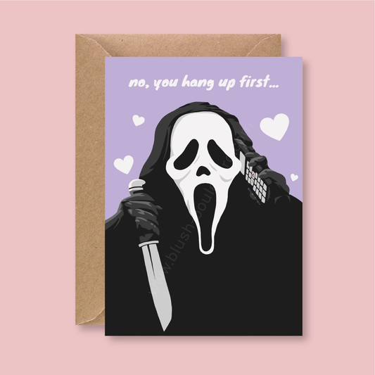 No You Hang Up First Ghostface Scream Card - Blush Boulevard