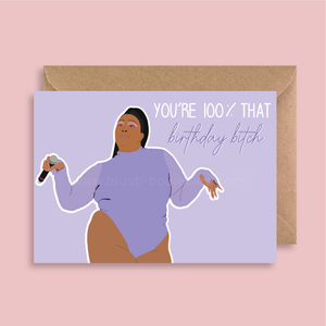 100% That Birthday B*tch Lizzo Card - Blush Boulevard Greeting Card