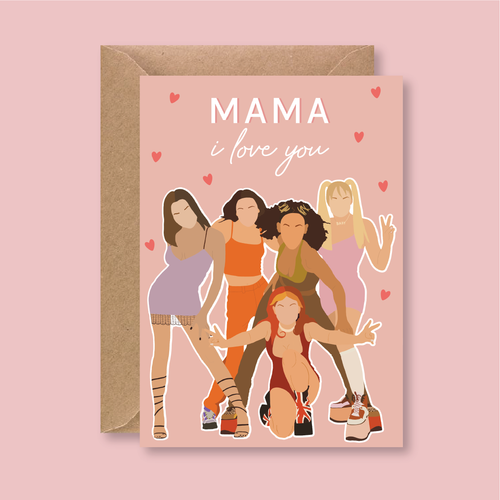 Mama I Love You Spice Girls Card - Blush Boulevard Greeting Card