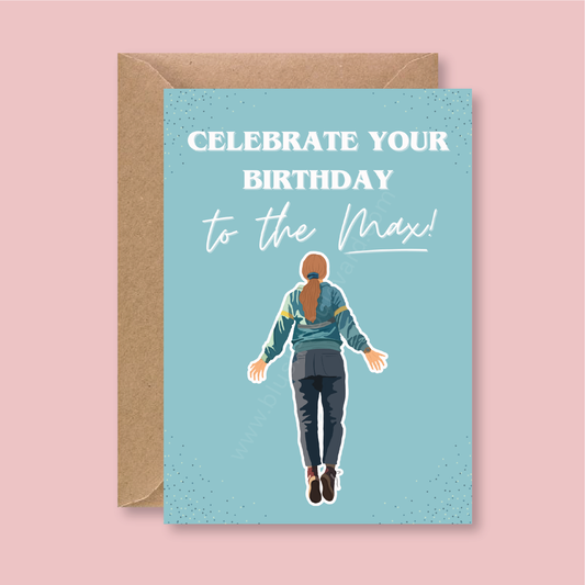 Celebrate Your Birthday To The Max Birthday Card - Blush Boulevard Greeting Card