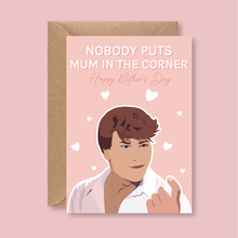 Load image into Gallery viewer, Patrick Swayze Dirty Dancing Mother&#39;s Day Card - Blush Boulevard Default Title Greeting Card
