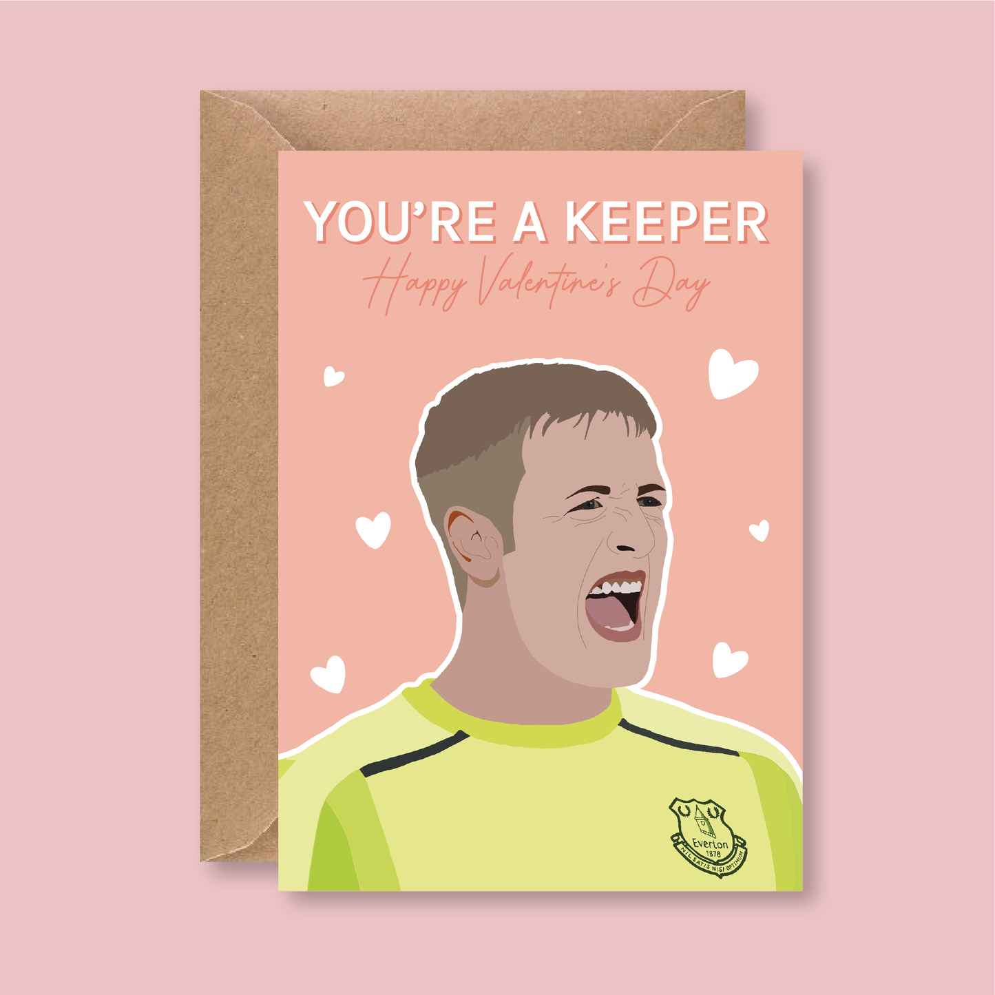 Jordan Pickford You're A Keeper Everton Valentine's Card - Blush Boulevard Greeting Card