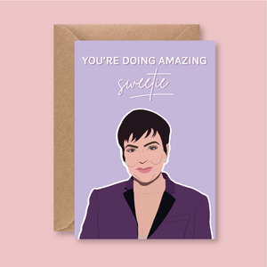 You're Doing Amazing Sweetie Kris Jenner Celebrity Card - Blush Boulevard Greeting Card
